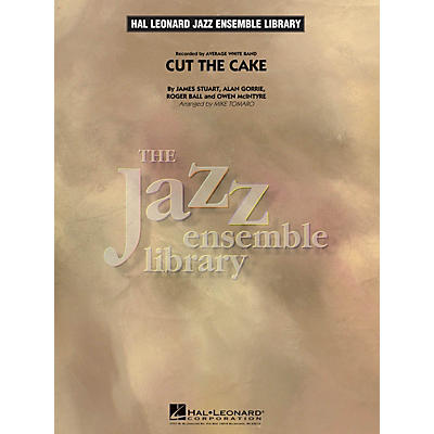 Hal Leonard Cut the Cake Jazz Band Level 4 Arranged by Mike Tomaro