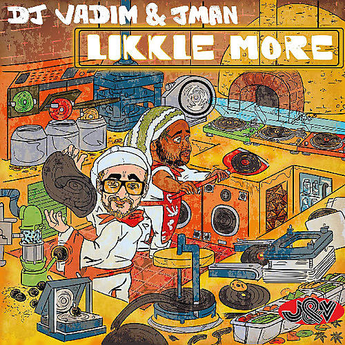 DJ Vadim & Jman-Likkle More - Likkle More