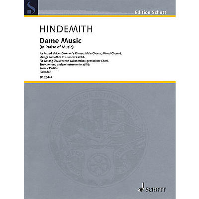 Schott Dame Music (In Praise of Music) Score Composed by Paul Hindemith Edited by Luitgard Schader