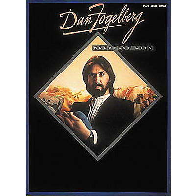 Hal Leonard Dan Fogelberg - Greatest Hits Songbook