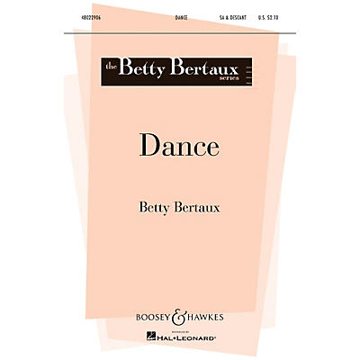 Boosey and Hawkes Dance (Betty Bertaux Series) SA composed by Betty Bertaux