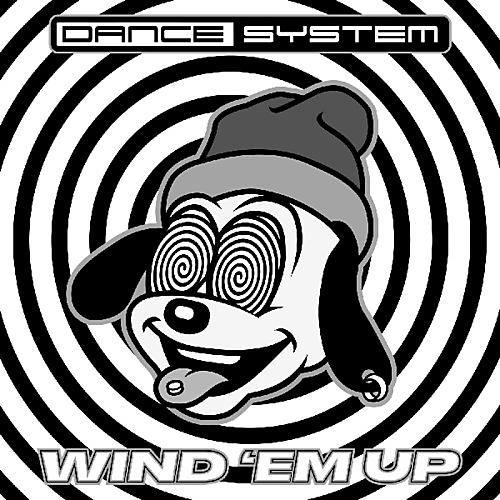 Dance System - Wind Em Up