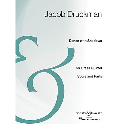 Boosey and Hawkes Dance with Shadows (Brass Quintet Archive Edition) Boosey & Hawkes Chamber Music Series by Jacob Druckman