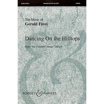 Boosey and Hawkes Dancing on the Hilltops (from Ten Children's Songs, Op. 1) UNIS composed by Gerald Finzi