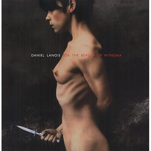 ALLIANCE Daniel Lanois - For the Beauty of Wynona