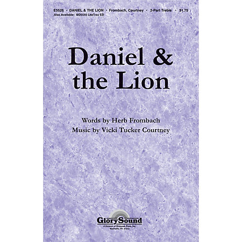 Shawnee Press Daniel and the Lion (Based on Daniel 6) 2-Part composed by Vicki Tucker Courtney