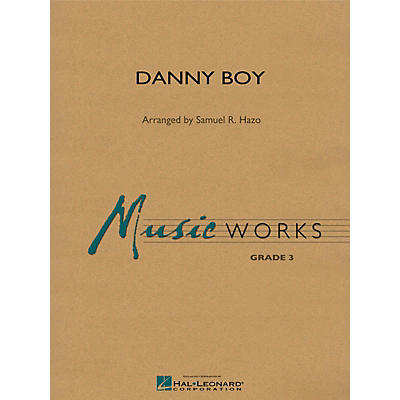 Hal Leonard Danny Boy Concert Band Level 3 Arranged by Samuel R. Hazo