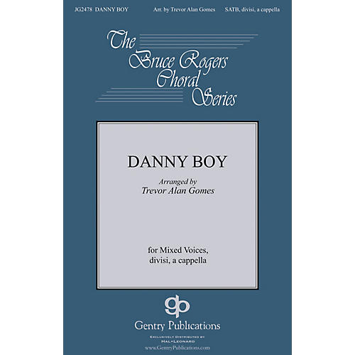 Gentry Publications Danny Boy SATB DV A Cappella arranged by Trevor Gomes