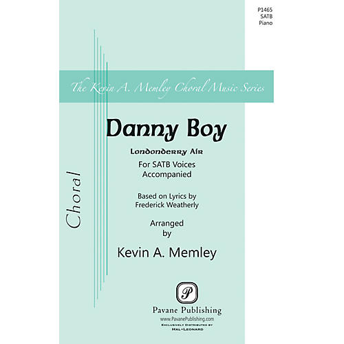 PAVANE Danny Boy SATB arranged by Kevin Memley