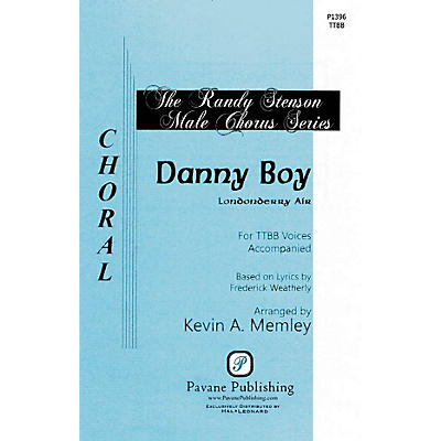 PAVANE Danny Boy TTBB arranged by Kevin Memley