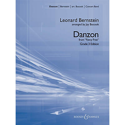 Boosey and Hawkes Danzon (from Fancy Free) Concert Band Level 3 Composed by Leonard Bernstein Arranged by Jay Bocook