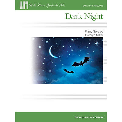 Willis Music Dark Night (Early Inter Level) Willis Series Book by Carolyn Miller