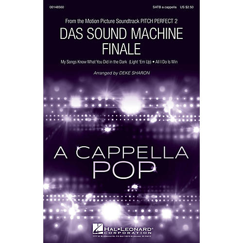 Hal Leonard Das Sound Machine Finale (from Pitch Perfect 2) SATB a cappella arranged by Deke Sharon