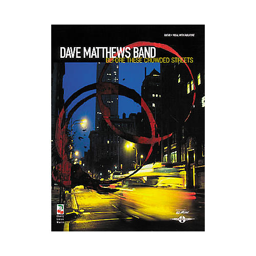 Dave Matthews Band - Before These Crowded Streets Guitar Tab Book