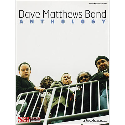 Cherry Lane Dave Matthews Band Anthology arranged for piano, vocal, and guitar (P/V/G)