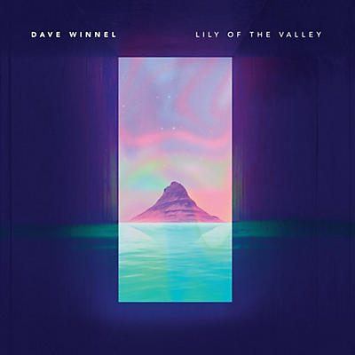 Dave Winnel - Lily Of The Valley (The Journey)