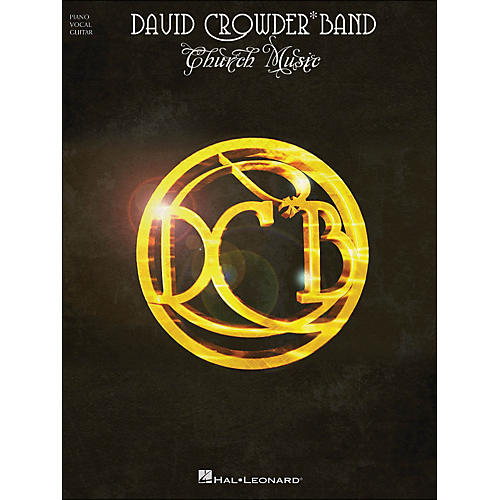 David Crowder*Band - Church Music arranged for piano, vocal, and guitar (P/V/G)