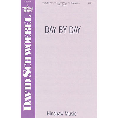 Hinshaw Music Day by Day SATB arranged by David Schwoebel