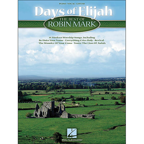 Hal Leonard Days Of Elijah The Best Of Robin Mark arranged for piano, vocal, and guitar (P/V/G)