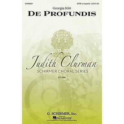G. Schirmer De Profundis (Judith Clurman Choral Series) SATB a cappella composed by Georgia Stitt
