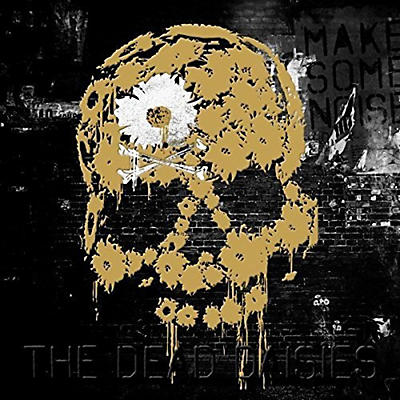 Dead Daisies - Make Some Noise