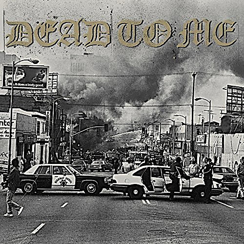 Dead to Me - I Wanna Die In Los Angeles