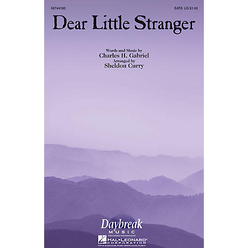 Daybreak Music Dear Little Stranger SATB arranged by Sheldon Curry