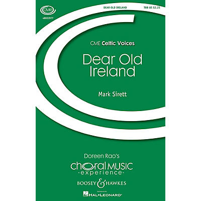 Boosey and Hawkes Dear Old Ireland (CME Celtic Voices) TBB composed by Mark Sirett