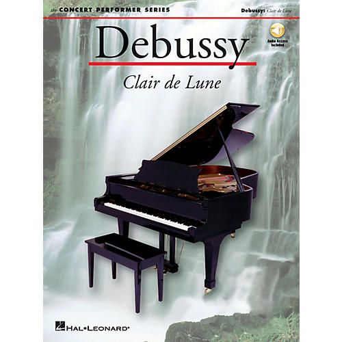 Debussy: Clair De Lune (Concert Performer Series) Music Sales America Series Softcover with CD