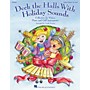 Hal Leonard Deck The Halls With Holiday Sounds Song Collection for Voice and Orff Instruments Teacher Edition