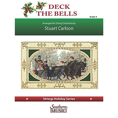 Southern Deck the Bells (for String Orchestra) Southern Music Series Softcover Composed by Stuart Ross Carlson