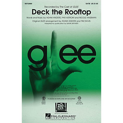 Hal Leonard Deck the Rooftop (featured in Glee) SATB by Glee Cast arranged by Mark Brymer