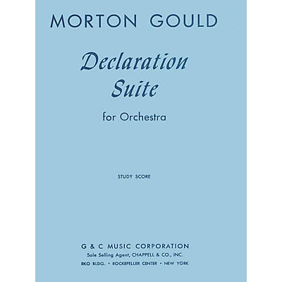 G. Schirmer Declaration Suite (Study Score) Study Score Series Composed by Morton Gould