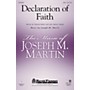 Shawnee Press Declaration of Faith SATB composed by Joseph M. Martin