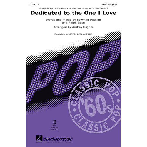 Hal Leonard Dedicated to the One I Love SATB by The Mamas & the Papas and The Shirelles arranged by Audrey Snyder