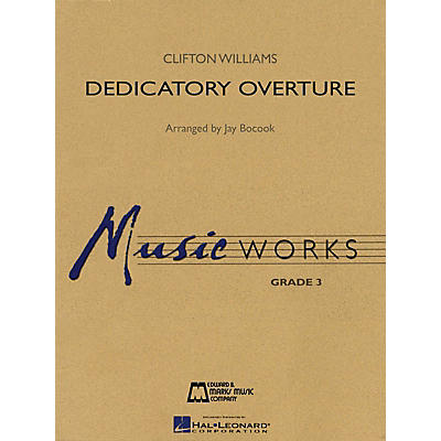 Hal Leonard Dedicatory Overture Concert Band Level 3 Arranged by Jay Bocook