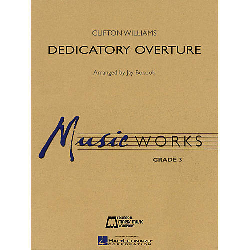 Hal Leonard Dedicatory Overture Concert Band Level 3 Arranged by Jay Bocook