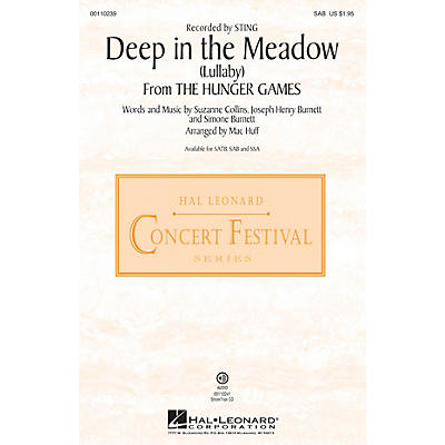 Hal Leonard Deep in the Meadow (Lullaby) (from The Hunger Games)  SAB SAB by Sting arranged by Mac Huff