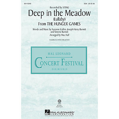 Hal Leonard Deep in the Meadow (Lullaby) (from The Hunger Games)  SSA SSA by Sting arranged by Mac Huff