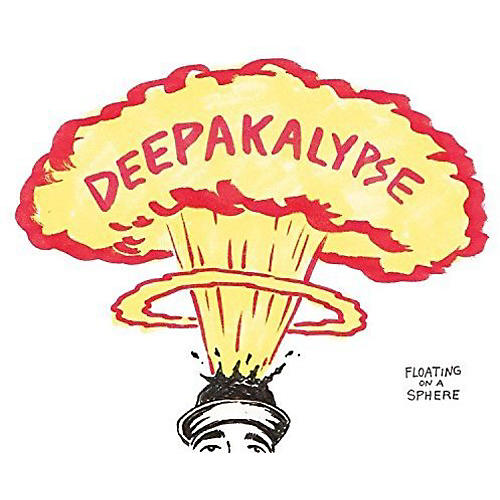 Deepakalypse - Floating On A Sphere