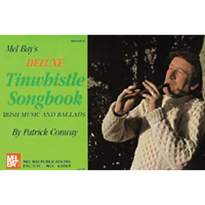 Mel Bay Deluxe Tin Whistle Songbook