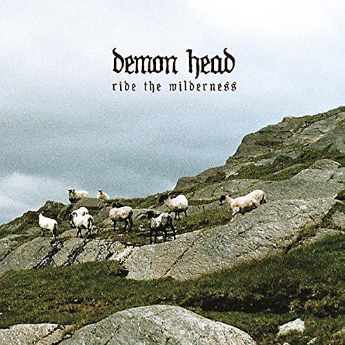 Demon Head - Ride the Wilderness