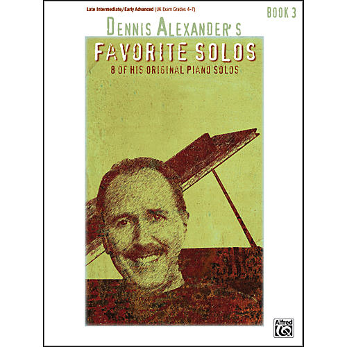 Dennis Alexander's Favorite Solos Book 3