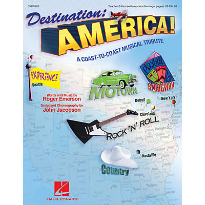Hal Leonard Destination: America! (A Coast-to-Coast Musical Tribute) TEACHER ED by Roger Emerson, John Jacobson