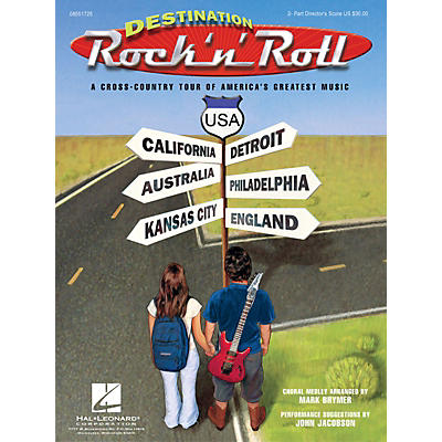 Hal Leonard Destination Rock 'n' Roll (Choral Revue) 2-Part Score arranged by Mark Brymer