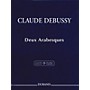 Editions Durand Deux Arabesques (Extracted from the Critical Edition) Editions Durand Series Softcover