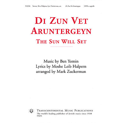 Transcontinental Music Di Zun Vet Aruntergeyn (The Sun Will Set) SATB a cappella arranged by Mark Zuckerman