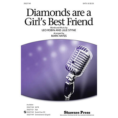 Shawnee Press Diamonds Are a Girl's Best Friend SATB arranged by Mark Hayes