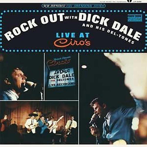 Dick Dale - Rock Out With Dick Dale and His Del-Tones [Live At Ciro's]