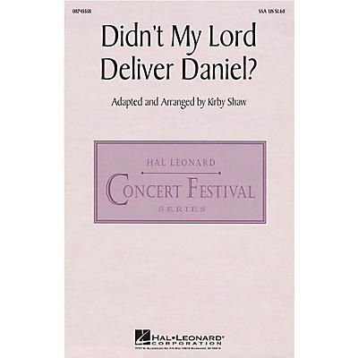 Hal Leonard Didn't My Lord Deliver Daniel? SSA arranged by Kirby Shaw